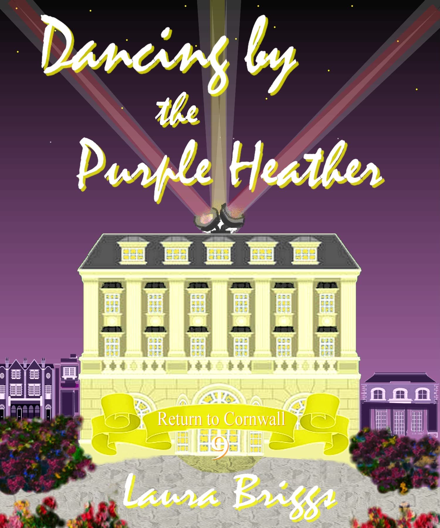 Dancing by the Purple Heather (Return to Cornwall Book 9)