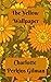 The Yellow Wallpaper by Charlotte Perkins Gilman