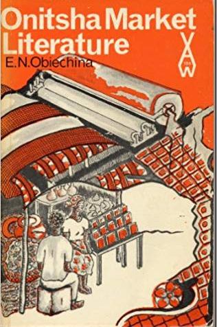 Onitsha market literature; (African writers series)