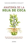 Anatomía de la hoja de coca (Spanish Edition) Anatomía de la hoja de coca (Spanish Edition)