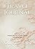 Travel Journal: Memoirs of ...