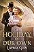 A Holiday of Our Own