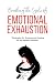 Breaking the Cycle of Emoti...