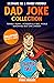 Dad Joke Collection: Terrib...