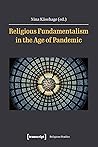 Religious Fundamentalism in the Age of Pandemic (Religious Studies)