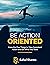 BE ACTION ORIENTED by Rahul Sharma
