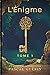L'Énigme - Tome 1: L'Énigme...