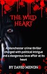 The Wild Heart: A...