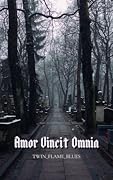 Amor Vincit Omnia 
