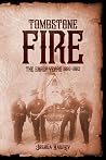 Tombstone Fire: T...