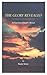 The Glory Revealed by Randy Seiver