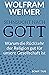Sehnsucht nach Gott: Warum ...