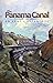 The Panama Canal: An Army's...