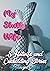 My Slutty Wife: 8 Hotwife and Cuckolding Stories