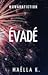 Evadé