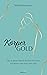 Körpergold: Wie du deinem Gewicht das Gewicht nimmst und deinem Leben mehr Leben gibst. (German Edition)
