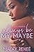 Always Be My Maybe