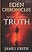 TRUTH: A Prequel (Eden Chronicles)