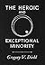 The Heroic and Exceptional Minority: A Guide to Mythological Self-Awareness and Growth