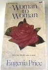 Woman to Woman by Eugenia Price