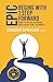 EPIC Begins With 1 Step Forward: How To Plan, Achieve, and Enjoy The Journey