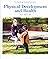 Physical Development and He...