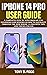 IPHONE 14 PRO USER GUIDE: A...