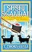 Sushi Scandal (A Pride stre...