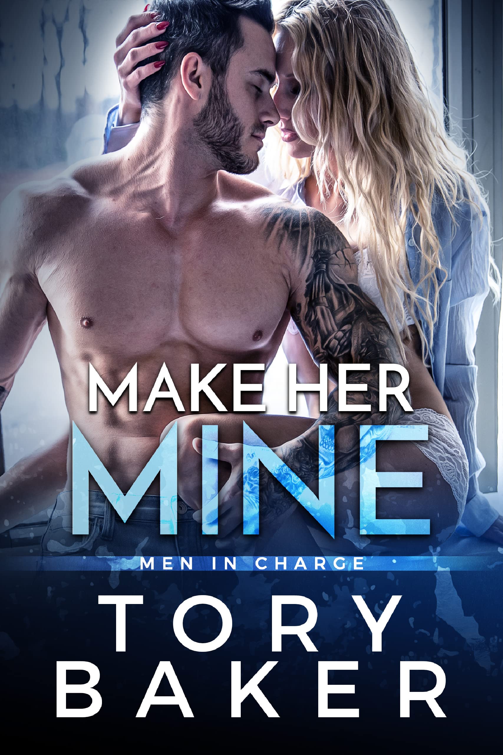 Make Her Mine (Men in Charge, #1)