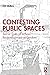 Contesting Public Spaces by Ed Wall