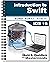 Introduction to Swift 5.7 by J.D Gauchat