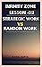 Strategic Work Vs Random Wo...