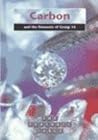 Carbon and the Elements of Group 14 by Nigel Saunders