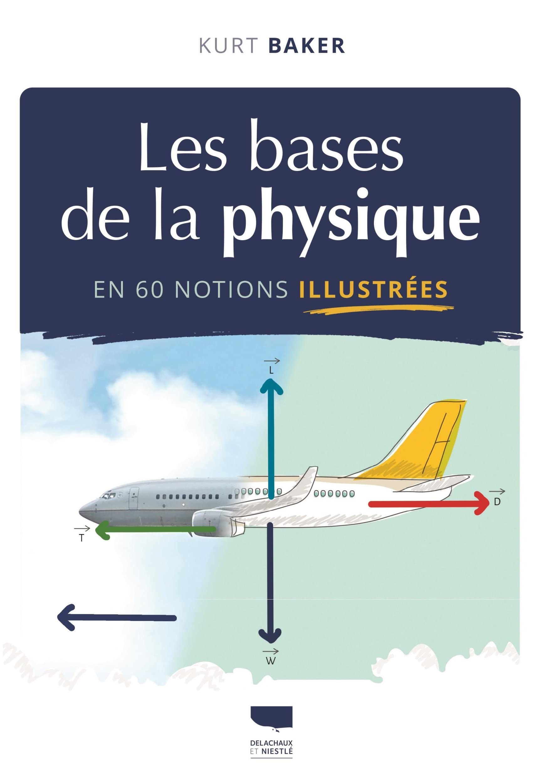 Les Bases de la physique en 60 notions illustrées (Paperback)