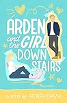 Book cover for Arden and the Girl Downstairs (New Hope World #2)