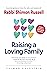 Raising a Loving Family: Es...