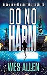 Do No Harm (Kurt Harm, #1) Do No Harm (Kurt Harm, #1)