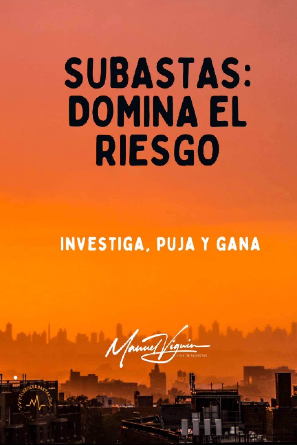 SUBASTAS: domina el riesgo: Investiga, puja y gana (Paperback)