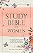 Study Bible for Women: 52-Week Theme Based Scripture Readings. Guided Bible Journal