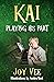 Kai - Playing his Part (The...