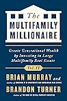 The Multifamily Millionaire, Volume II: Create Generational Wealth by Investing in Large Multifamily Real Estate