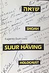 Eesti juutide katastroof 1941 = Holocaust of Estonian jews 1941 by Eugenia Gurin-Loov
