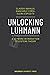 Unlocking Luhmann by Claudio Baraldi