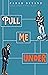 Pull Me Under