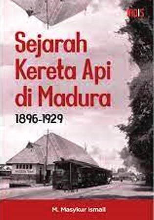 Sejarah Kereta Api di Madura, 1896-1929