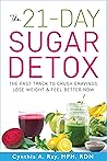 The 21-Day Sugar Detox: The Fast Track to Crush Cravings, Lose Weight & Feel Better Now (The Christian Woman’s Guide to Healthy Living Book 1) The 21-Day Sugar Detox: The Fast Track to Crush Cravings, Lose Weight & Feel Better Now (The Christian Woman’s Guide to Healthy Living Book 1)