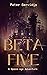 Beta Five: A Space-age Adve...
