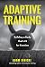 Adaptive Training: Building...