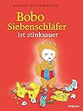 Bobo Siebenschläfer ist stinksauer (Bobo Siebenschläfer: Bilderbücher 2)