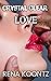 Crystal Clear Love: A Love ...